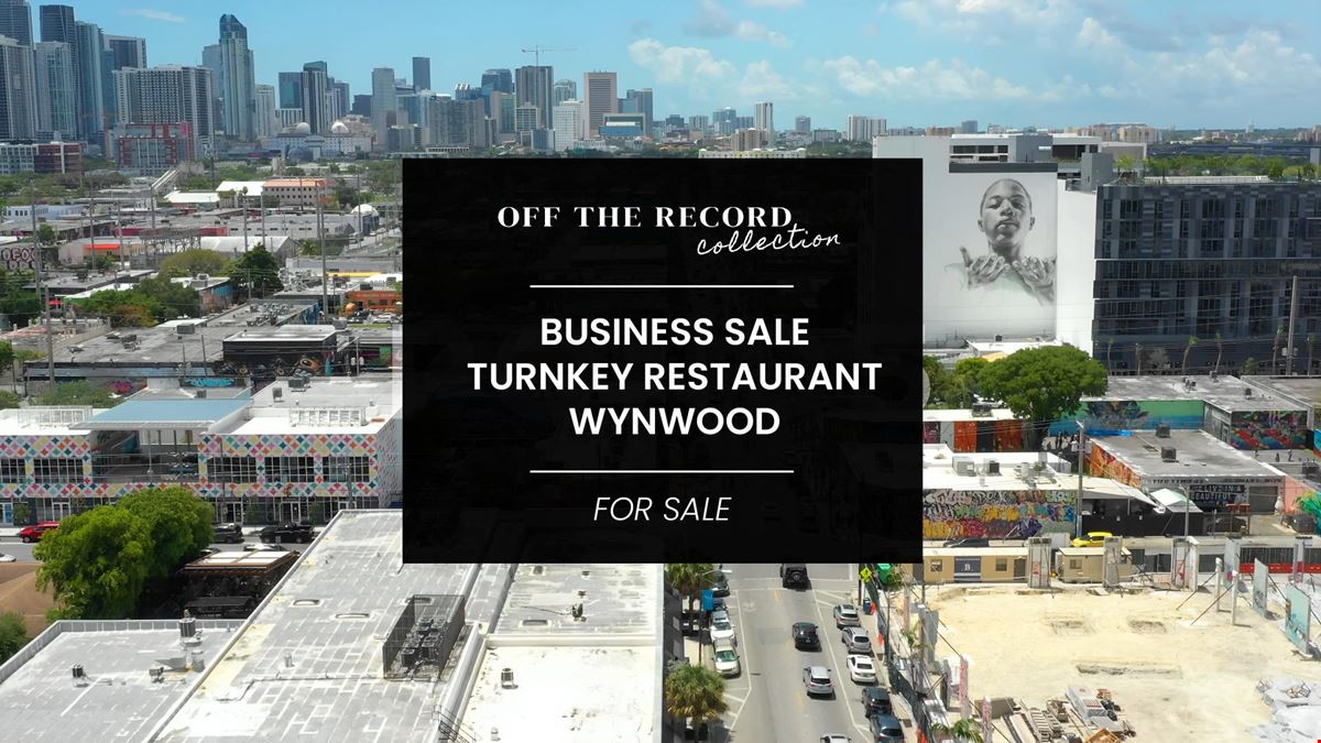 #15 Off Market | Business Sale | Turnkey Restaurant Opportunity | Wynwood