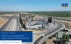 Drive-Thru Development Opportunity in McFarland, CA