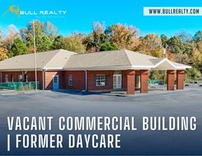 Vacant Commercial Building | Former Daycare