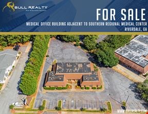 Medical Office Building Adjacent to Southern Regional Medical Center | Riverdale, GA