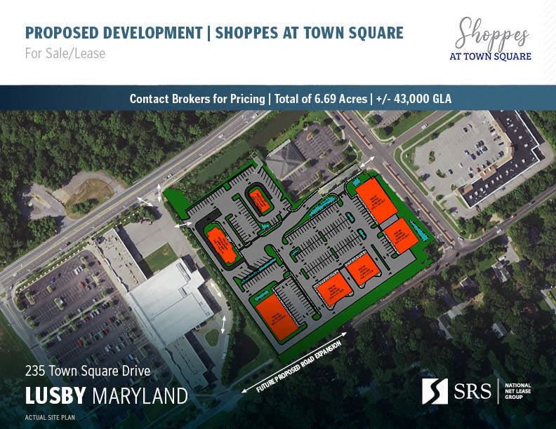 Lusby, MD Proposed Development Shoppes at Town Square 235 Town