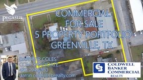 Greenville, TX.  5 Property Portfolio