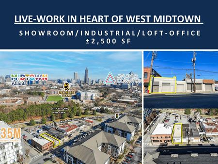 Live-Work Opportunity in Heart of West Midtown | ± 2,500 SF | Showroom/ Industrial/ Loft-Office - Atlanta